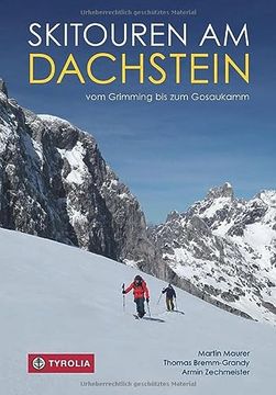 portada Skitouren am Dachstein: Vom Grimming bis zum Gosaukamm