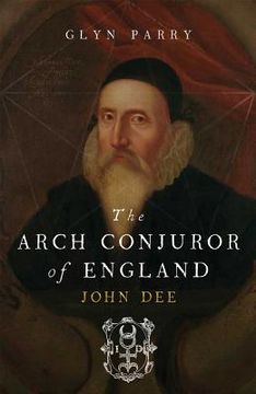 portada the arch conjuror of england: john dee (en Inglés)