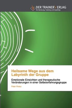 portada Heilsame Wege aus dem Labyrinth der Gruppe (en Alemán)