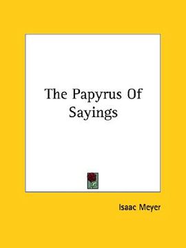 portada the papyrus of sayings (en Inglés)