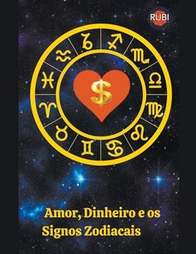 portada Dinheiro, Amor e os Signos Zodiacais (in Portuguese)
