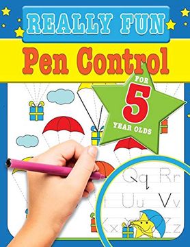 portada Really fun pen Control for 5 Year Olds: Fun & Educational Motor Skill Activities for Five Year old Children (en Inglés)