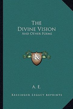 portada the divine vision: and other poems (in English)