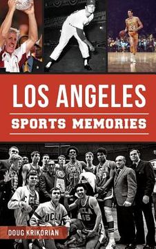 portada Los Angeles Sports Memories (en Inglés)