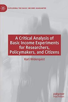 portada A Critical Analysis of Basic Income Experiments for Researchers, Policymakers, and Citizens (Exploring the Basic Income Guarantee) (in English)
