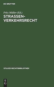 portada Strassenverkehrsrecht: Mit Einem Technischen Leitfaden (Stilkes Rechtsbibliothek, 44) (German Edition) [Hardcover ] (en Alemán)
