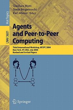 portada agents and peer-to-peer computing: third international workshop, ap2pc 2004, new york, ny, usa, july 19, 2004, revised and invited papers