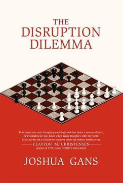 portada The Disruption Dilemma (mit Press) (en Inglés)