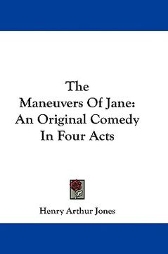 portada the maneuvers of jane: an original comedy in four acts