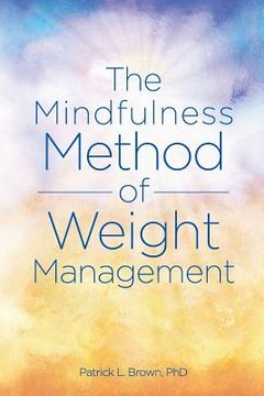 portada The Mindfulness Method of Weight Management (in English)