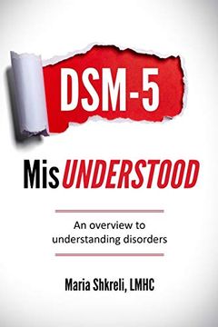 portada Dsm-5 Misunderstood: An Overview to Understanding Disorders (in English)
