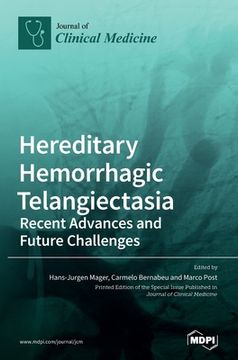 portada Hereditary Hemorrhagic Telangiectasia: Recent Advances and Future Challenges (en Inglés)