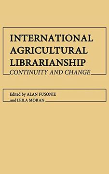 portada International Agricultural Librarianship: Continuity and Change (en Inglés)