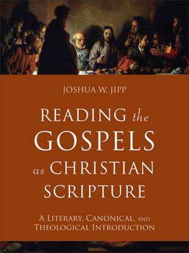 portada Reading the Gospels as Christian Scripture: A Literary, Canonical, and Theological Introduction (en Inglés)