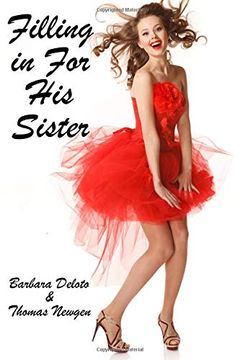 portada Filling in for his Sister: An Lgbt, First Time, Feminization, new Adult, Transgender, Short-Read Romance 