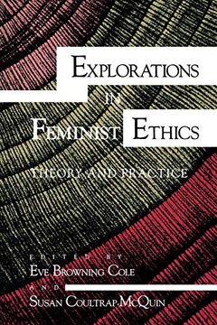 portada Explorations in Feminist Ethics: Theory and Practice (a Midland Book) (en Inglés)