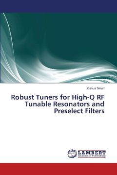 portada Robust Tuners for High-Q RF Tunable Resonators and Preselect Filters