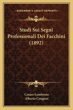 portada Studi Sui Segni Professionali Dei Facchini (1892) (en Italiano)