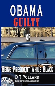 portada obama guilty of being president while black (en Inglés)