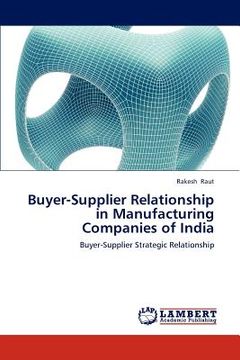 portada buyer-supplier relationship in manufacturing companies of india (en Inglés)