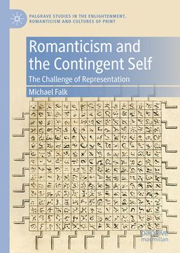 portada Romanticism and the Contingent Self: The Challenge of Representation (in English)