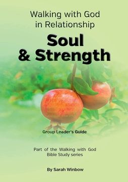 portada Walking With god in Relationship - Soul & Strength - Group Leader'S Guide (en Inglés)