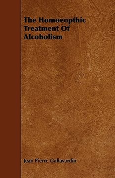 portada the homeopathic treatment of alcoholism (en Inglés)