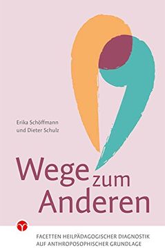 portada Wege zum Anderen: Facetten heilpädagogischer Diagnostik auf anthroposophischer Grundlage (in German)