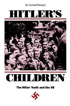 portada hitler's children: the hitler youth and the ss (en Inglés)