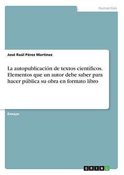 portada La Autopublicación de Textos Científicos. Elementos que un Autor Debe Saber Para Hacer Pública su Obra en Formato Libro