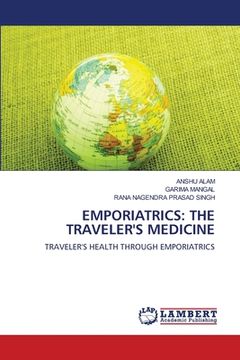 portada Emporiatrics: The Traveler's Medicine (in English)