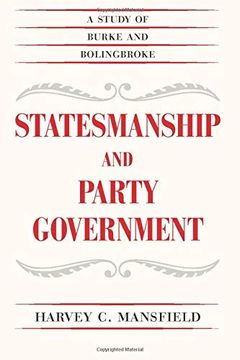 portada Statesmanship and Party Government: A Study of Burke and Bolingbroke (en Inglés)