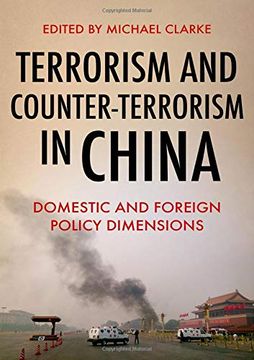 portada Terrorism and Counter-Terrorism in China: Domestic and Foreign Policy Dimensions (en Inglés)