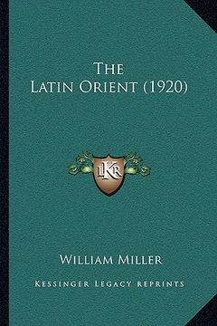 portada the latin orient (1920)