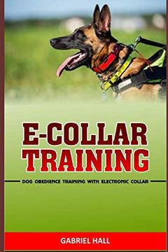 portada E-Collar Training: Dog Obedience Training With Electronic Collar 