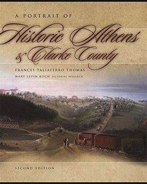 portada A Portrait of Historic Athens and Clarke County (Wormsloe Foundation Publication Ser. ) (libro en Inglés)