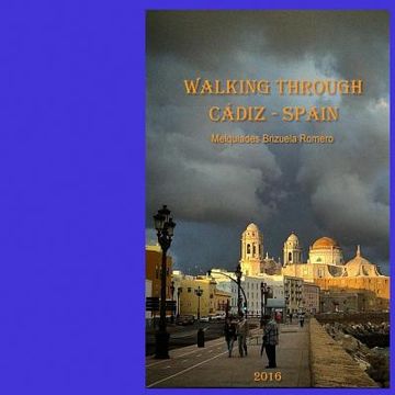 portada Walking through Cadiz: Spain, Europe