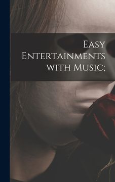portada Easy Entertainments With Music; (in English)