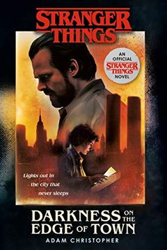 portada Stranger Things Novel Darkness Edge of Town: An Official Stranger Things Novel (en Inglés)
