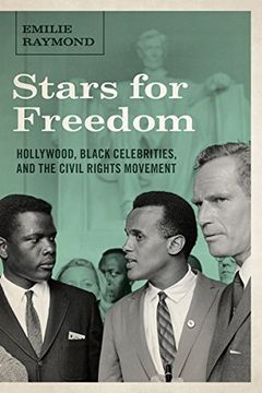 portada Stars for Freedom: Hollywood, Black Celebrities, and the Civil Rights Movement (Capell Family Books) (en Inglés)
