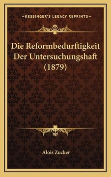 portada Die Reformbedurftigkeit Der Untersuchungshaft (1879) (in German)