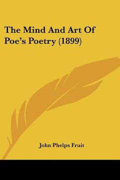 portada the mind and art of poe's poetry (1899) (in English)