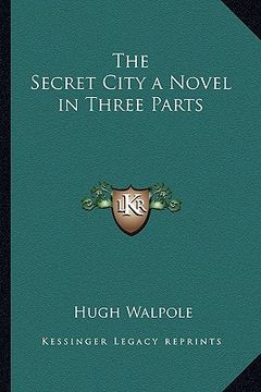 portada the secret city a novel in three parts