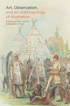 portada Art, Observation, and an Anthropology of Illustration (en Inglés)