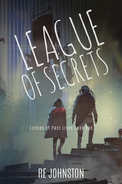portada League of Secrets: Echoes of Past Lives Book Two (in English)