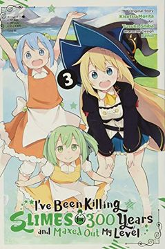 portada I'Ve Been Killing Slimes for 300 Years and Maxed out my Level, Vol. 3 (Manga) (en Inglés)