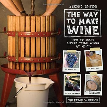 portada The Way to Make Wine: How to Craft Superb Table Wines at Home (en Inglés)