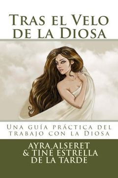 portada Tras el Velo de la Diosa: Una Guía Práctica Para el Trabajo (in Spanish)
