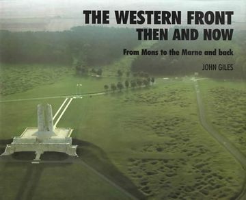 portada The Western Front: Then and Now - From Mons to the Marne and Back (After the Battle)