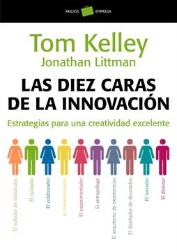portada Las Diez Caras de la Innovación: Estrategias Para una Creatividad Excelente